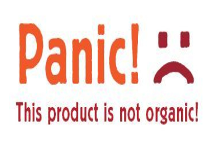 Panic! This product is not organic! label