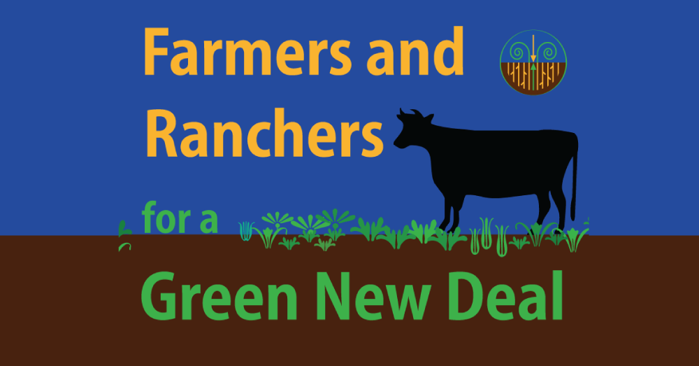 Farmers and Ranchers for a Green New Deal