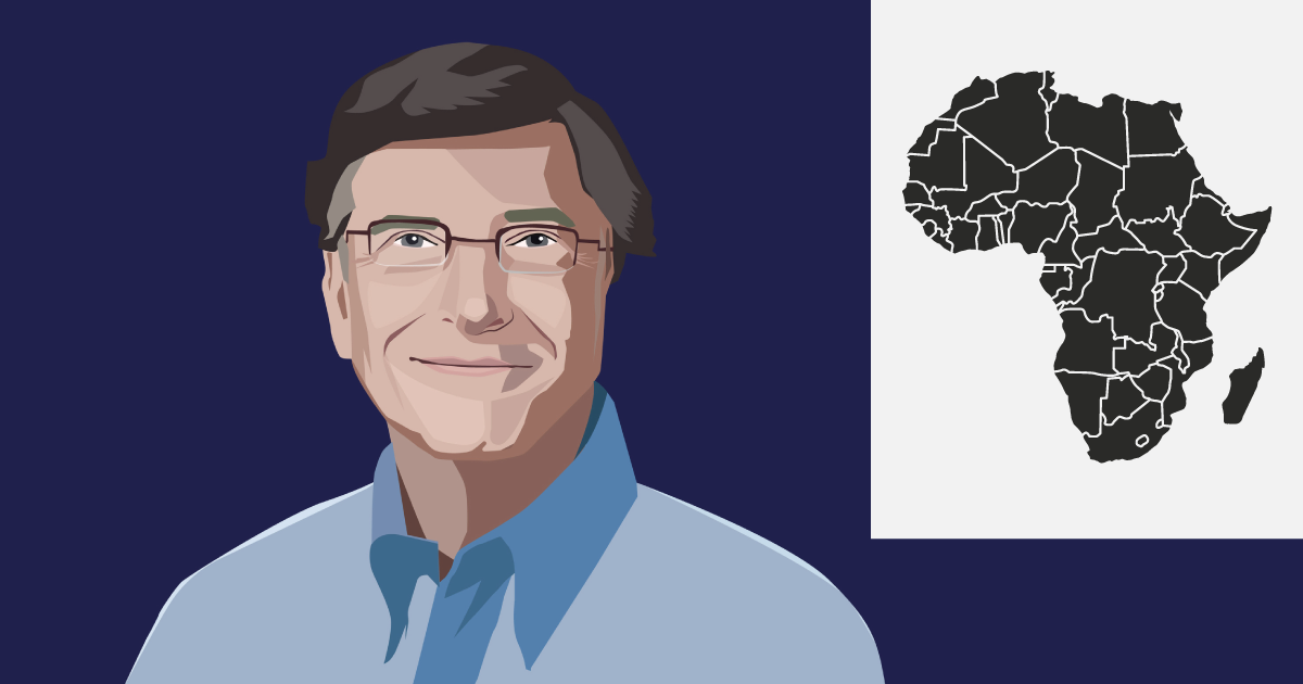 Bill Gates and Africa.