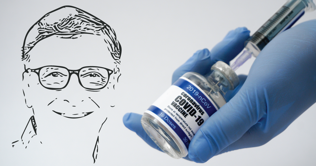 Bill Gats and a Covid-19 vaccine.