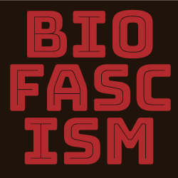 biofascism
